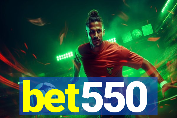 bet550