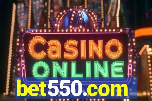 bet550.com