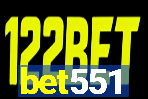 bet551
