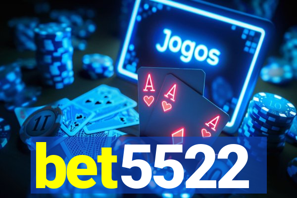 bet5522