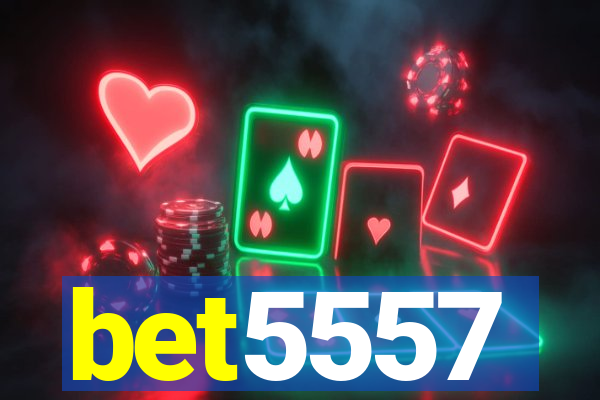 bet5557