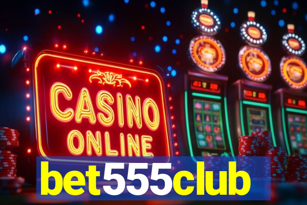 bet555club