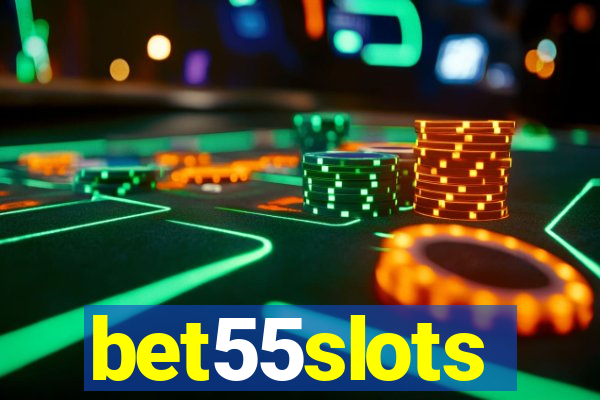 bet55slots