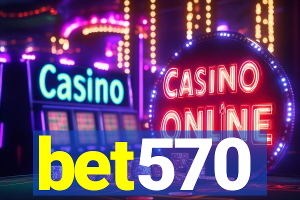 bet570