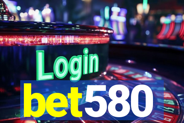 bet580
