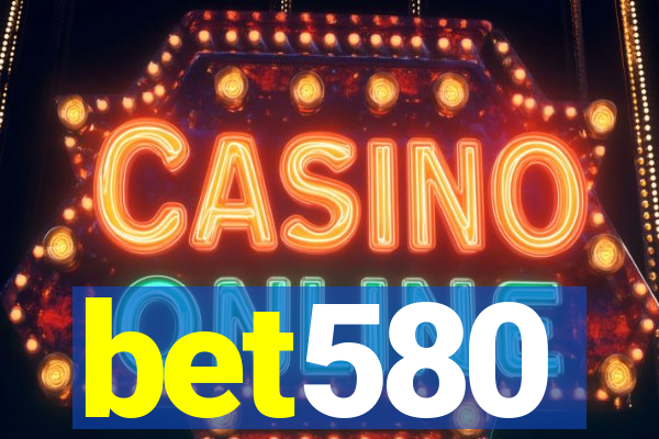bet580