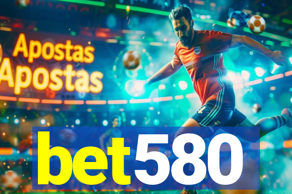 bet580