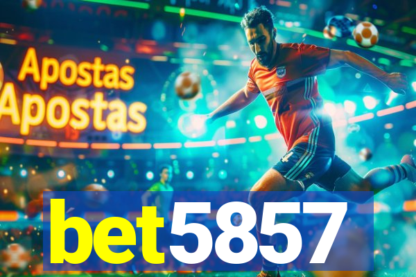 bet5857