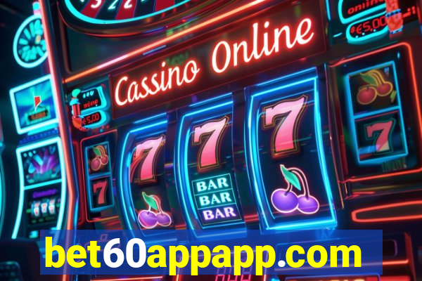 bet60appapp.com