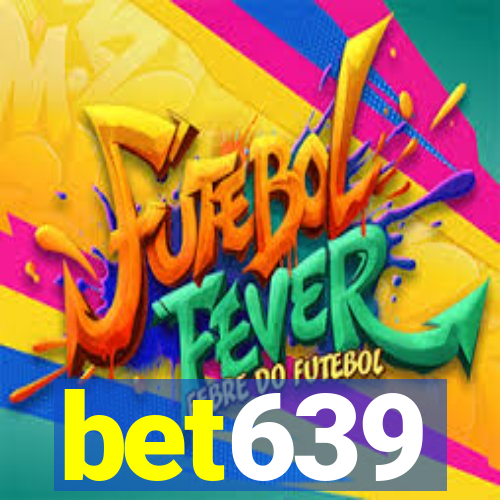 bet639
