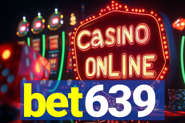 bet639