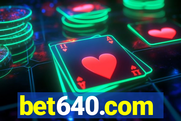 bet640.com