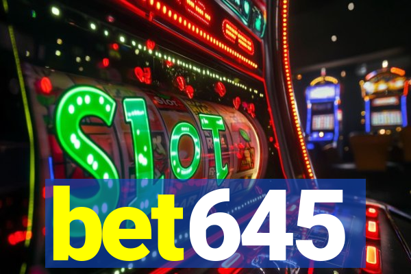 bet645