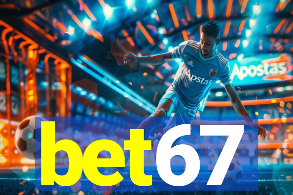 bet67
