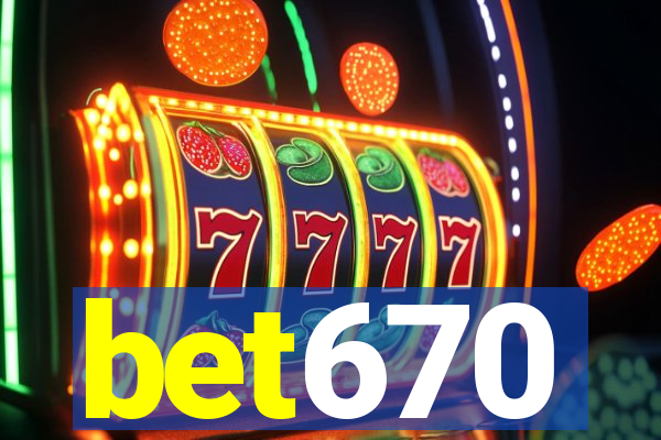 bet670