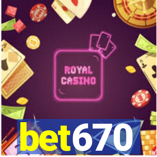 bet670