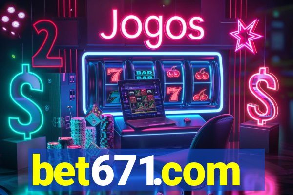 bet671.com