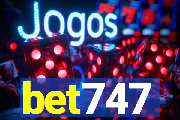 bet747