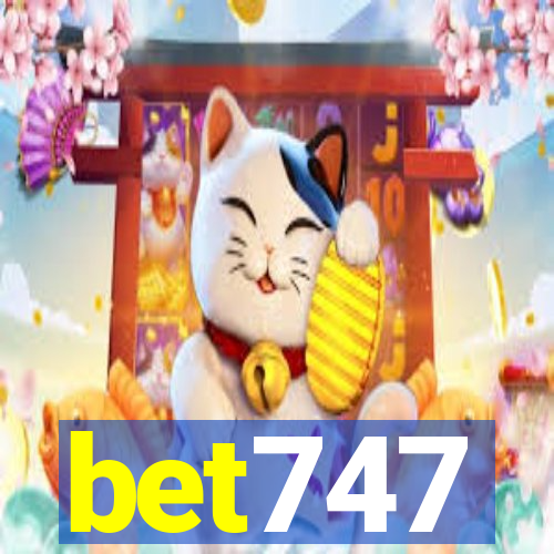 bet747
