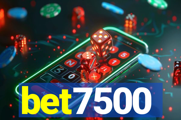 bet7500