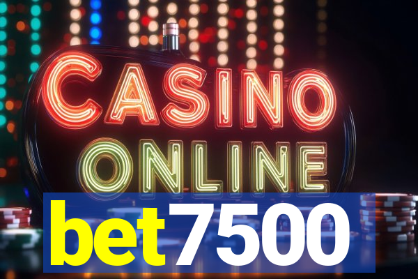 bet7500