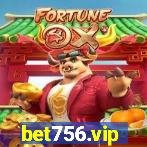 bet756.vip