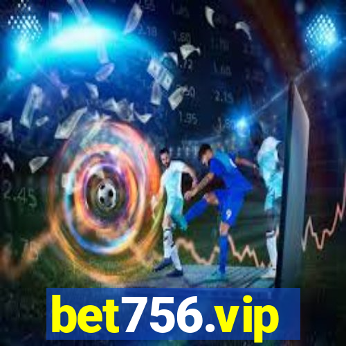 bet756.vip
