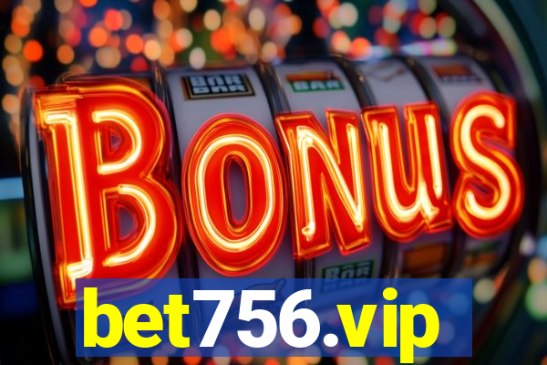 bet756.vip