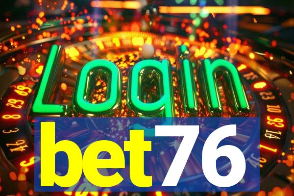 bet76