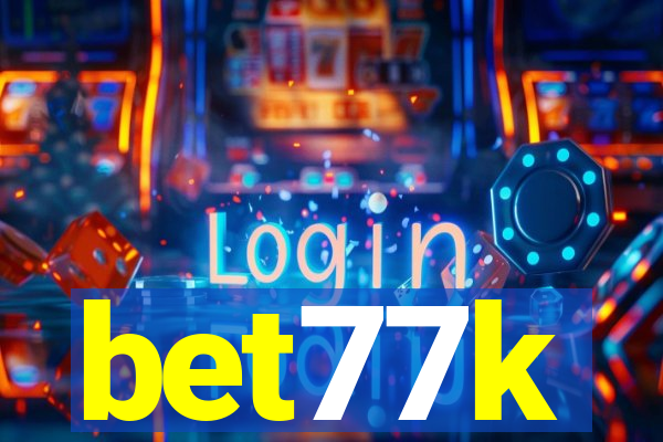 bet77k
