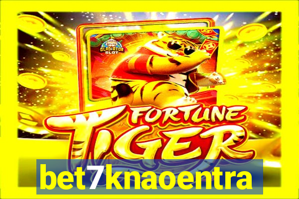 bet7knaoentra