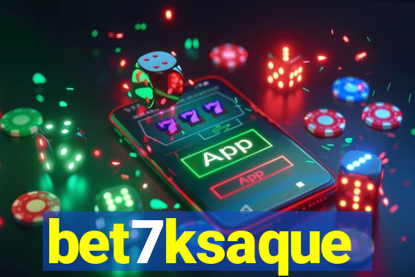 bet7ksaque