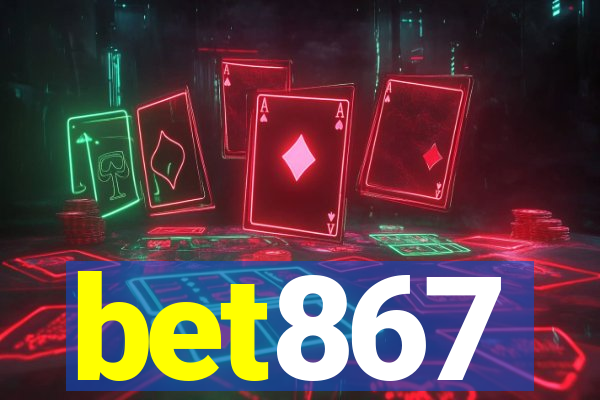 bet867