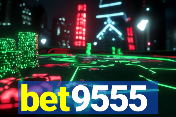 bet9555