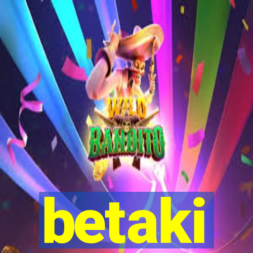 betaki