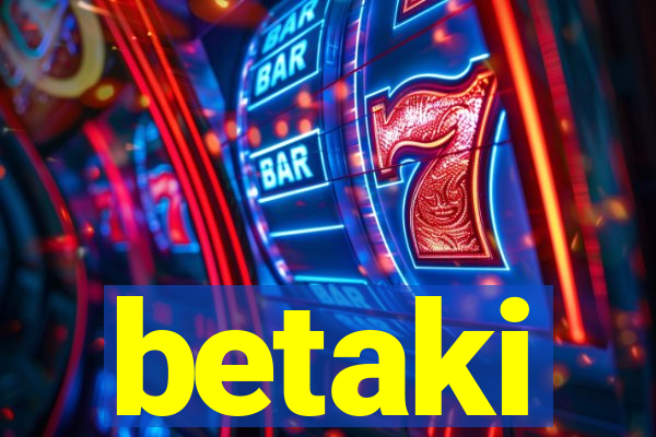 betaki