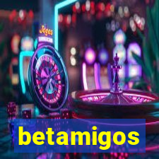betamigos