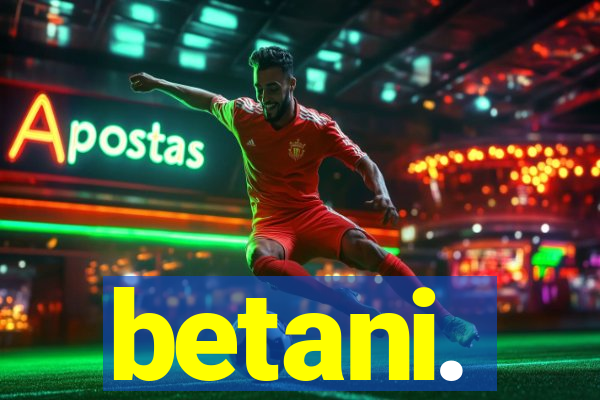 betani.