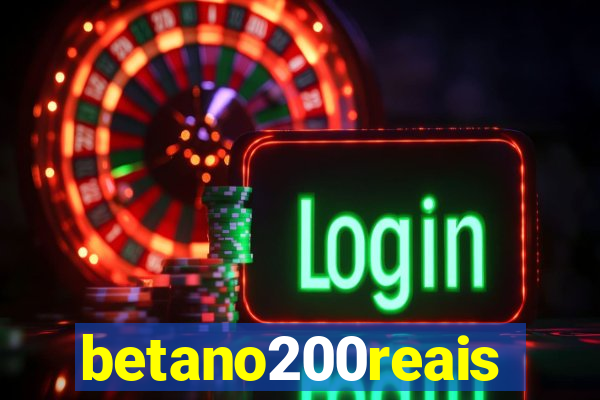 betano200reais