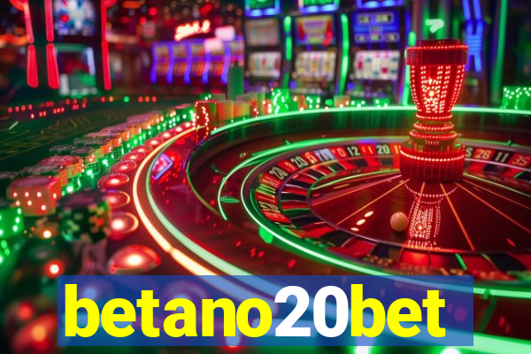 betano20bet