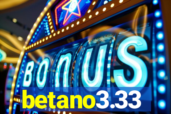 betano3.33