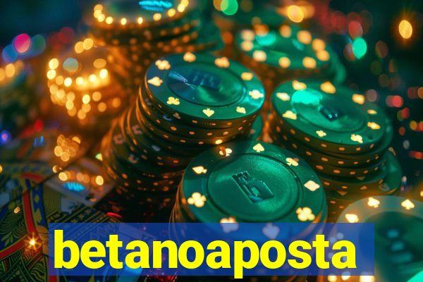 betanoaposta