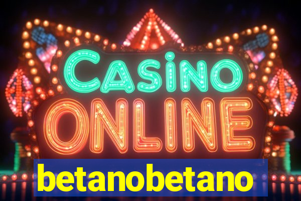 betanobetano