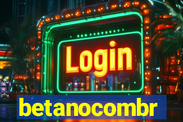 betanocombr