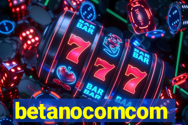 betanocomcom