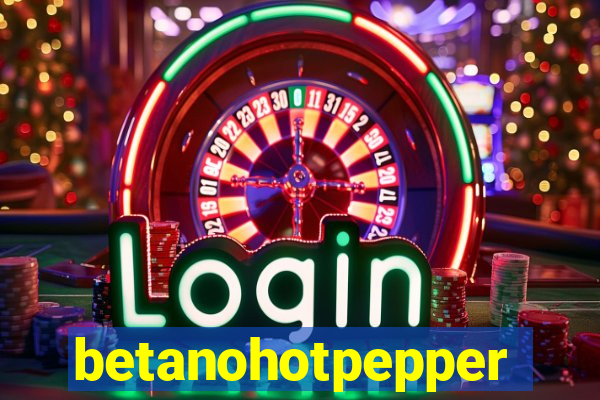 betanohotpepper
