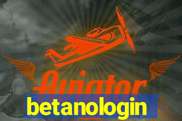 betanologin