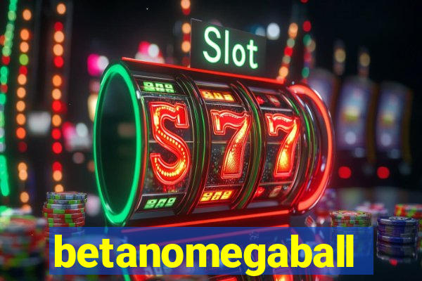 betanomegaball