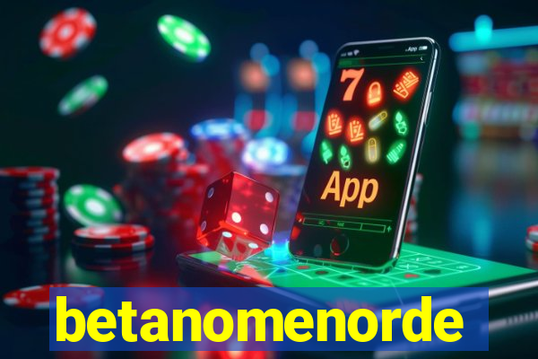 betanomenorde