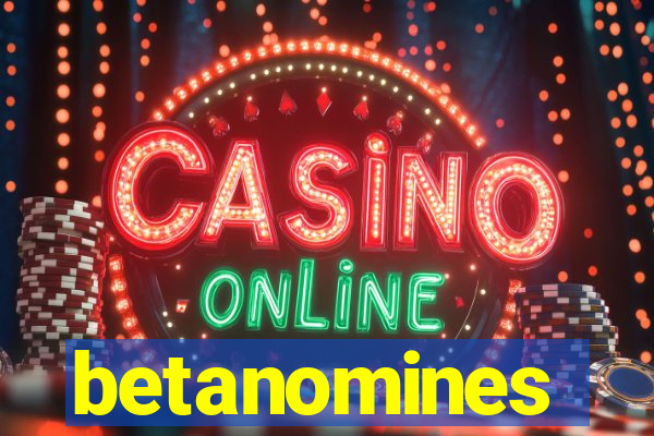 betanomines